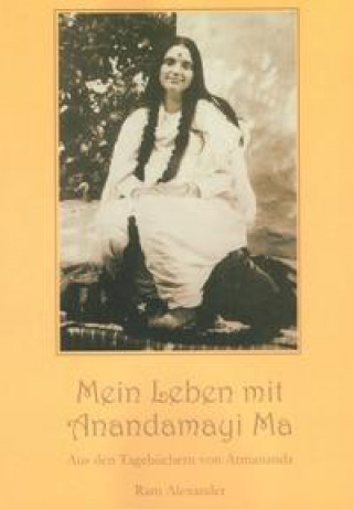 Knjiga Mein Leben mit Anandamayi Ma 