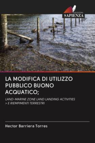 Книга Modifica Di Utilizzo Pubblico Buono Acquatico; Hector Barriera Torres