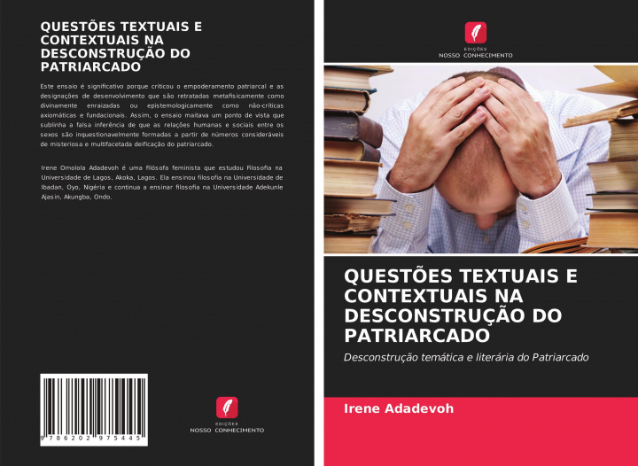 Kniha QUEST?ES TEXTUAIS E CONTEXTUAIS NA DESCONSTRUÇ?O DO PATRIARCADO Irene Adadevoh