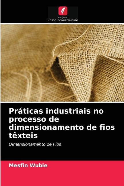 Βιβλίο Praticas industriais no processo de dimensionamento de fios texteis 