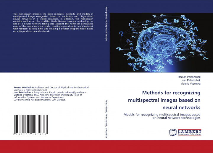 Knjiga Methods for recognizing multispectral images based on neural networks ROMAN PELESHCHAK