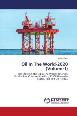 Knjiga Oil In The World-2020 (Volume I) Kadilli Fadri