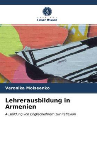 Carte Lehrerausbildung in Armenien Veronika Moiseenko