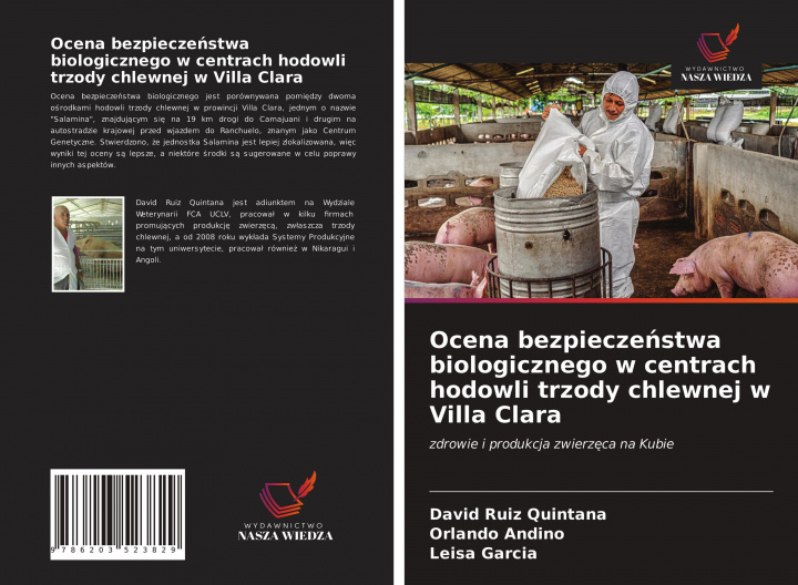 Carte Ocena bezpiecze&#324;stwa biologicznego w centrach hodowli trzody chlewnej w Villa Clara Orlando Andino
