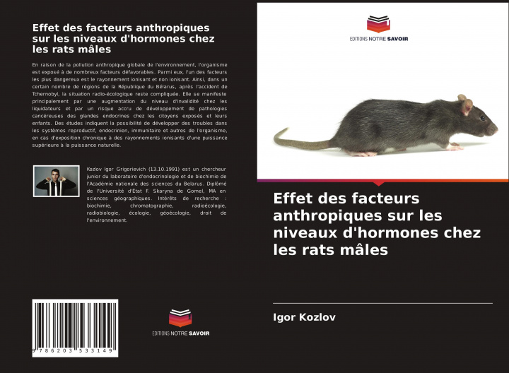 Könyv Effet des facteurs anthropiques sur les niveaux d'hormones chez les rats males 