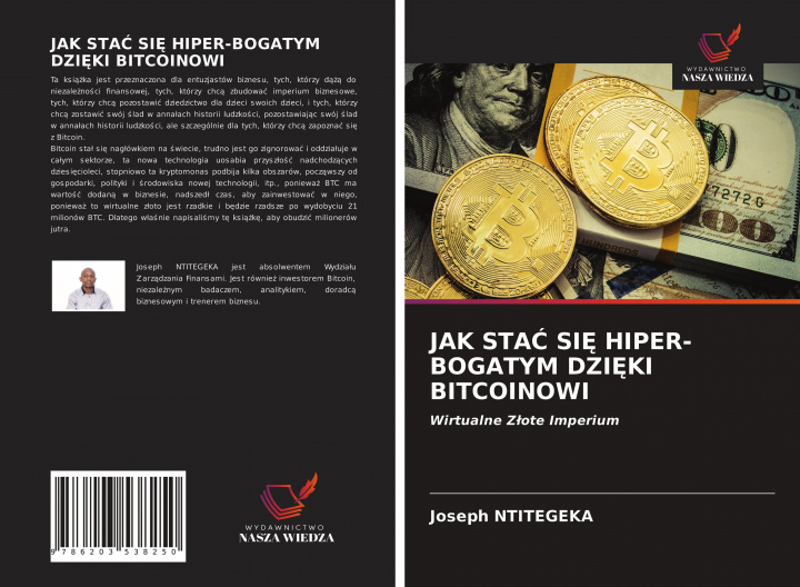 Kniha Jak Sta&#262; Si&#280; Hiper-Bogatym Dzi&#280;ki Bitcoinowi 
