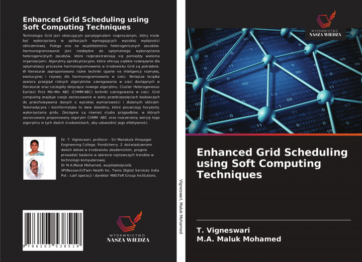 Kniha Enhanced Grid Scheduling using Soft Computing Techniques M. A. Maluk Mohamed