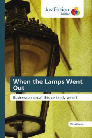 Carte When the Lamps Went Out Miles Craven