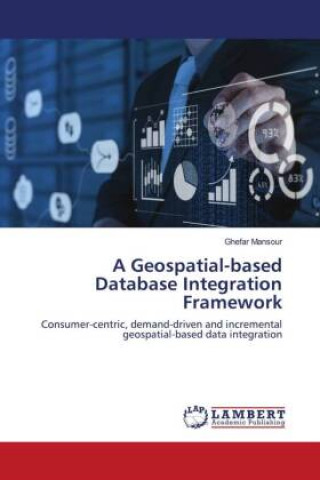 Buch A Geospatial-based Database Integration Framework 