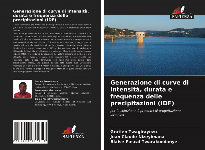 Kniha Generazione di curve di intensita, durata e frequenza delle precipitazioni (IDF) Jean Claude Nizeyimana