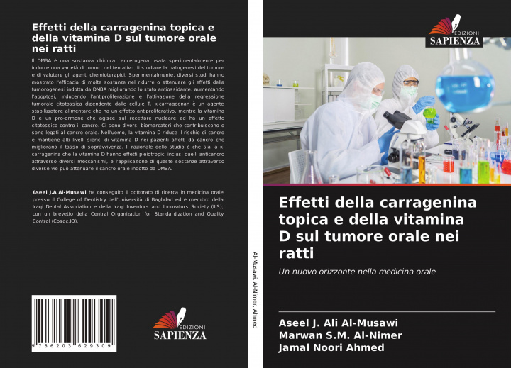 Könyv Effetti della carragenina topica e della vitamina D sul tumore orale nei ratti Marwan S. M. Al-Nimer