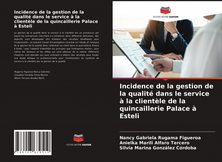 Knjiga Incidence de la gestion de la qualité dans le service ? la client?le de la quincaillerie Palace ? Esteli Anielka Marili Alfaro Tercero