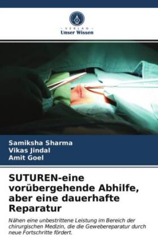 Libro SUTUREN-eine vorubergehende Abhilfe, aber eine dauerhafte Reparatur Vikas Jindal