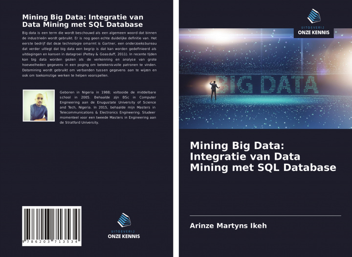 Knjiga Mining Big Data: Integratie van Data Mining met SQL Database Аrinze Martyns Ikeh