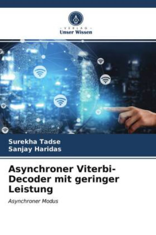 Book Asynchroner Viterbi-Decoder mit geringer Leistung Sanjay Haridas