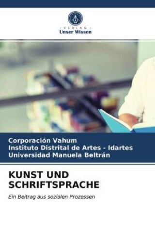 Knjiga KUNST UND SCHRIFTSPRACHE Instituto Distrital de Artes - Idartes