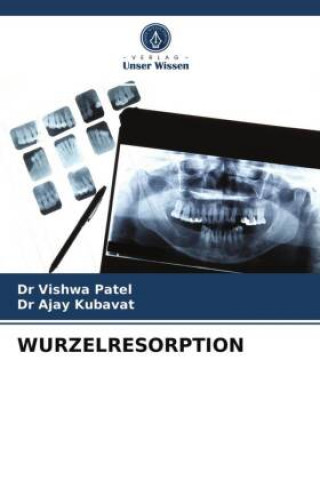 Knjiga WURZELRESORPTION Ajay Kubavat