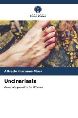Knjiga Uncinariasis Alfredo Guzmán-Mora