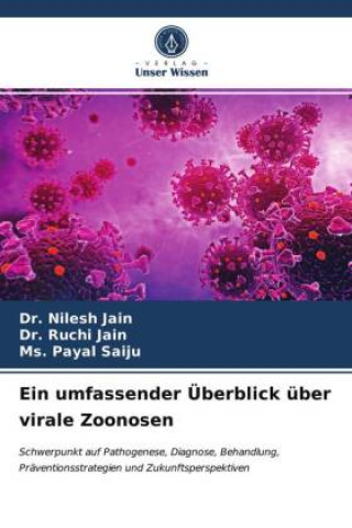 Kniha Ein umfassender Überblick über virale Zoonosen Ruchi Jain