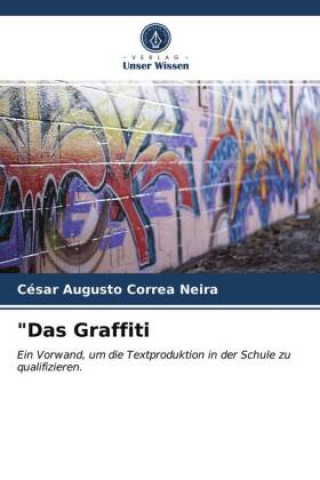 Knjiga Graffiti César Augusto Correa Neira