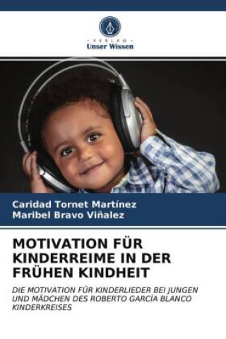 Knjiga MOTIVATION FÜR KINDERREIME IN DER FRÜHEN KINDHEIT Maribel Bravo Vi?alez