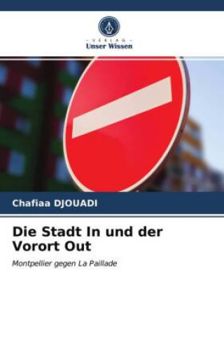 Книга Die Stadt In und der Vorort Out 