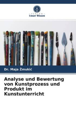 Kniha Analyse und Bewertung von Kunstprozess und Produkt im Kunstunterricht 