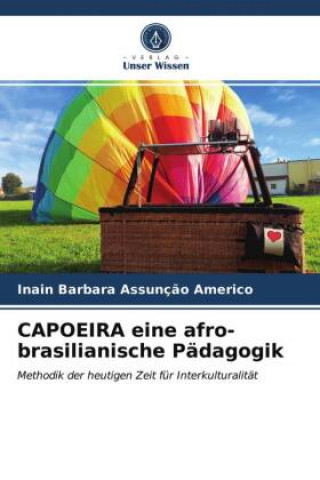 Knjiga CAPOEIRA eine afro-brasilianische Pädagogik 