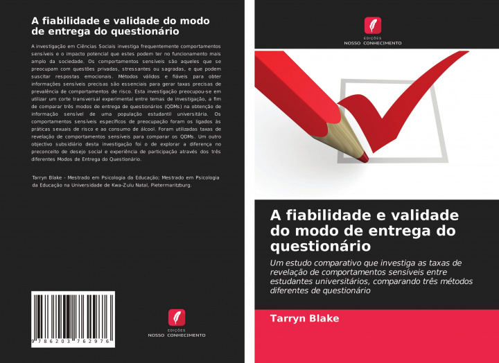 Knjiga A fiabilidade e validade do modo de entrega do questionário Tarryn Blake