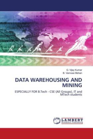 Knjiga DATA WAREHOUSING AND MINING B. Vamsee Mohan