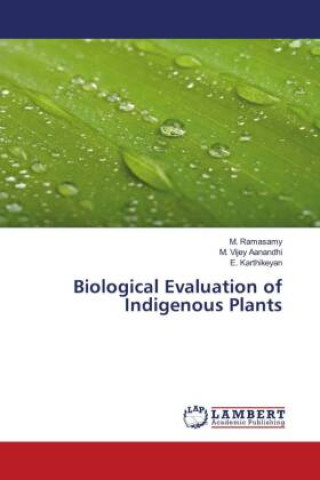 Knjiga Biological Evaluation of Indigenous Plants M. Vijey Aanandhi