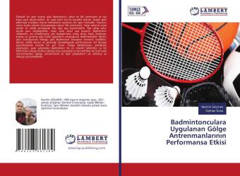 Könyv Badmintonculara Uygulanan Gölge Antrenmanlar?n?n Performansa Etkisi Gürhan Suna