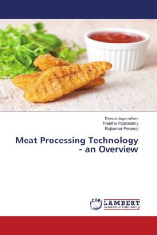 Carte Meat Processing Technology - an Overview Preetha Palanisamy