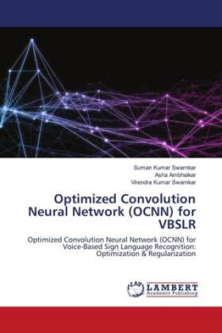 Livro Optimized Convolution Neural Network (OCNN) for VBSLR Asha Ambhaikar