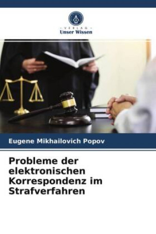 Könyv Probleme der elektronischen Korrespondenz im Strafverfahren 