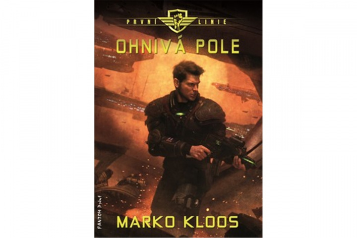 Book První linie Ohnivá pole Marko Kloos