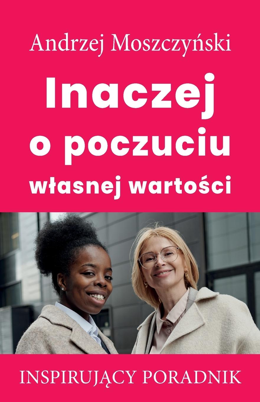 Carte Inaczej o poczuciu wlasnej warto&#347;ci 