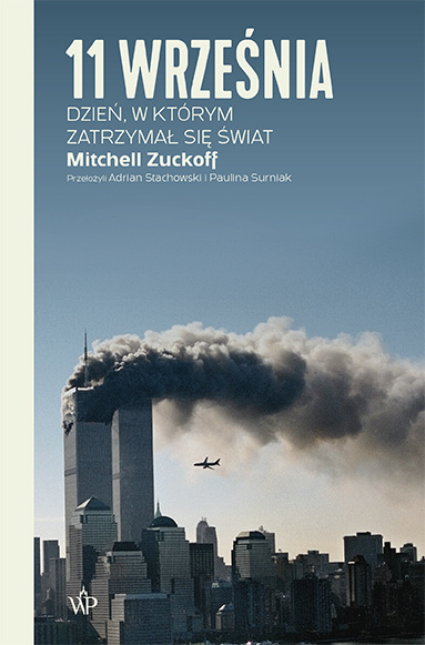 Carte 11 września. Dzień, w którym zatrzymał się świat Mitchell Zuckoff