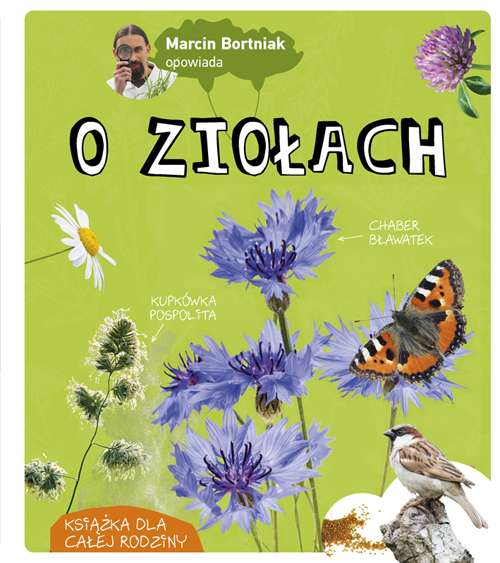 Kniha Marcin Bortniak opowiada o ziołach Marcin Bortniak