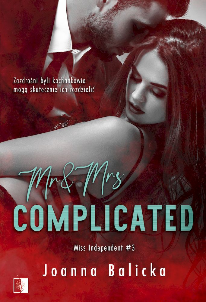 Kniha Mr and Mrs Complicated. Miss Independent. Tom 3 Joanna Balicka