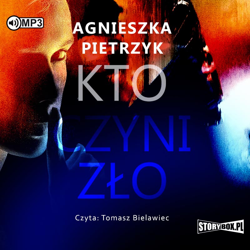 Könyv CD MP3 Kto czyni zło Agnieszka Pietrzyk