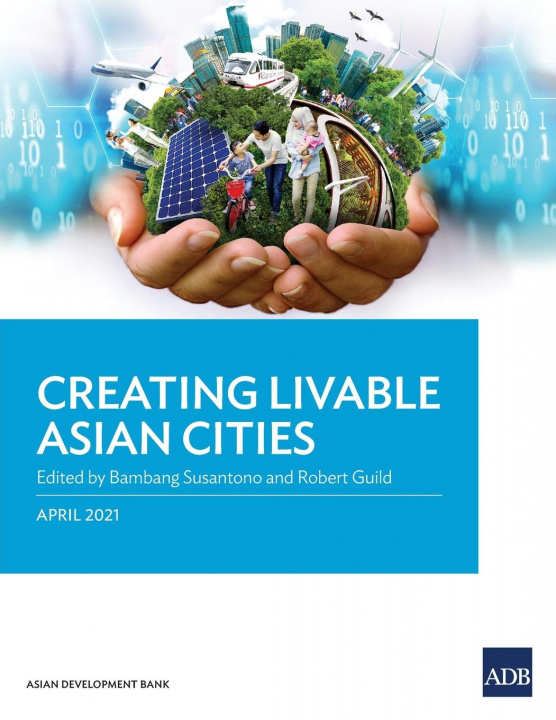 Libro Creating Livable Asian Cities Bambang Susantono