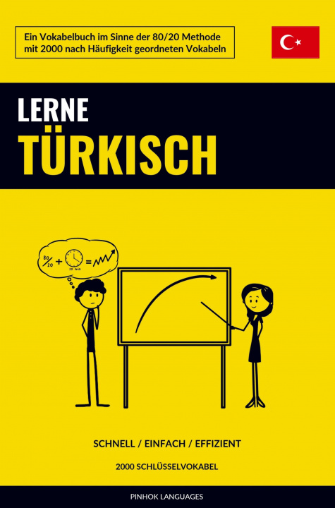 Kniha Lerne Türkisch - Schnell / Einfach / Effizient 