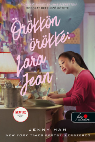 Książka Örökkön örökké: Lara Jean - filmes borítóval Jenny Han