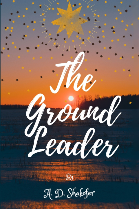 Knjiga Ground Leader Shakofer A.D. Shakofer