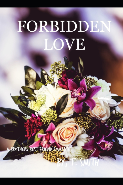 Knjiga Forbidden Love Smith T. Smith