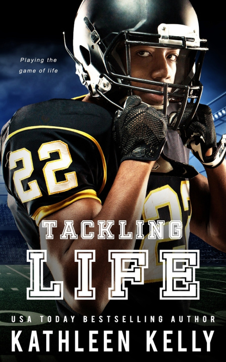 Knjiga Tackling Life Kelly Kathleen Kelly