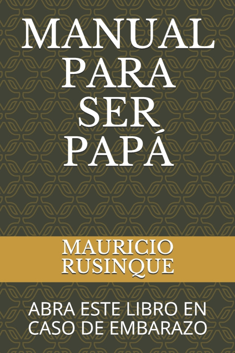 Carte Manual Para Ser Papa RUSINQUE MAURICIO RUSINQUE