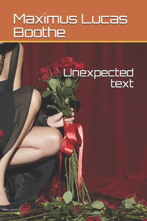 Book Unexpected text Boothe Maximus Lucas Boothe
