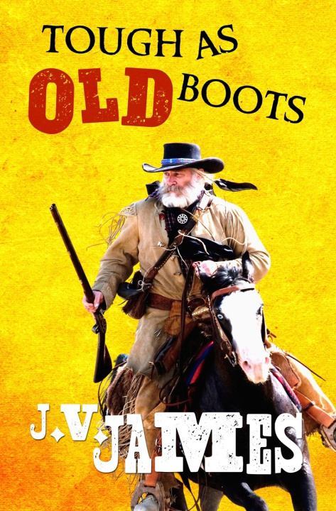 Knjiga Tough As Old Boots James J.V. James